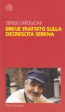 Breve Trattato sulla Decrescita Serena — Libro