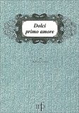 Dolci Primo Amore — Libro