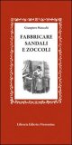 Fabbricare Sandali e Zoccoli — Libro