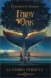 Fairy Oak - La Storia Perduta — Libro