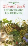 I Fiori Curativi e Altri Rimedi — Libro
