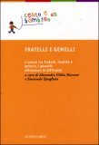 Fratelli e Gemelli — Libro
