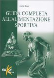 Guida Completa all'Alimentazione Sportiva — Libro