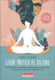 Guida Pratica al Digiuno — Libro