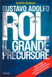 Gustavo Adolfo Rol: il Grande Precursore — Libro