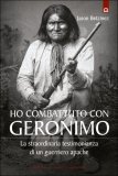 Ho Combattuto con Geronimo  — Libro