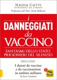 I Danneggiati da Vaccino — Libro