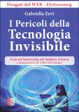 I Pericoli della Tecnologia Invisibile — Libro