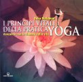 I Principi Vitali della Pratica Yoga — Libro