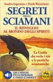 I Segreti degli Sciamani - Il Risveglio al Mondo degli Spiriti — Libro
