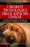 I Segreti Tecnologici delle Antiche Civiltà — Libro