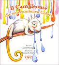Il Camaleonte Che Non Cambiava Colore — Libro