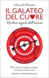Il Galateo del Cuore. Le 10 Regole dell’Amore — Libro