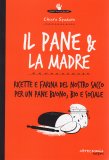 Il Pane & La Madre  — Libro