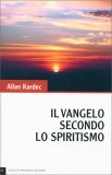 Il Vangelo Secondo lo Spiritismo — Libro