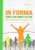 In Forma fino a 80 Anni e Oltre — Libro