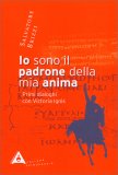 Io sono il Padrone della mia Anima — Libro