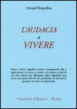 L'audacia di Vivere — Libro