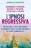 L'Ipnosi Regressiva  — Libro