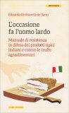 L'Occasione fa l'Uomo Lardo — Libro