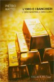 L'Oro e i Banchieri — Libro