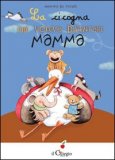 La Cicogna che Voleva Diventare Mamma — Libro