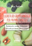 La Dieta dei Gruppi Sanguigni per Mamme Ribelli — Libro