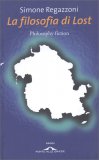 La Filosofia di Lost — Libro