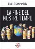 La Fine del Nostro Tempo — Libro