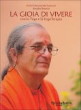 La Gioia di Vivere con lo Yoga e la yogaTerapia  — Libro