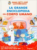 La Grande Enciclopedia del Corpo Umano — Libro