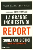 La Grande Inchiesta di Report sugli Antibiotici — Libro