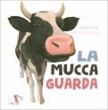 La Mucca Guarda — Libro