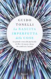 La Nascita Imperfetta delle Cose — Libro