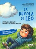 La Nuvola di Leo - Imparare a Respirare Insieme alle Proprie Emozioni — Libro