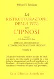 La Ristrutturazione della Vita con l'ipnosi  — Libro