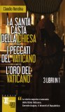 La Santa Casta della Chiesa - I Peccati del Vaticano - L'Oro del Vaticano  — Libro