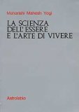 La Scienza dell'Essere e l'Arte del Vivere — Libro