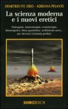 La Scienza Moderna e i Nuovi Eretici — Libro