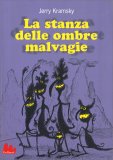 La Stanza delle Ombre Malvagie — Libro