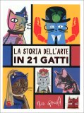 La Storia dell'Arte in 21 Gatti — Libro