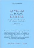 La Veglia, il Sogno, l'Essere — Libro