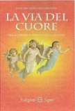 La Via del Cuore per Scoprire il Mondo degli Angeli — Libro
