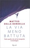 La Via Meno Battuta — Libro