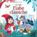 Le Mie Fiabe Classiche — Libro