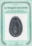 Le Vergini Arcaiche  — Libro