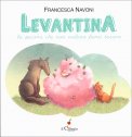 Levantina - La Pecora che non Voleva Farsi Tosare — Libro