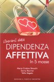 Liberarsi dalla Dipendenza Affettiva — Libro