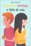 Maionese, Ketchup o Latte di Soia — Libro