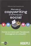 Manuale di Copywriting e Scrittura per i Social — Libro